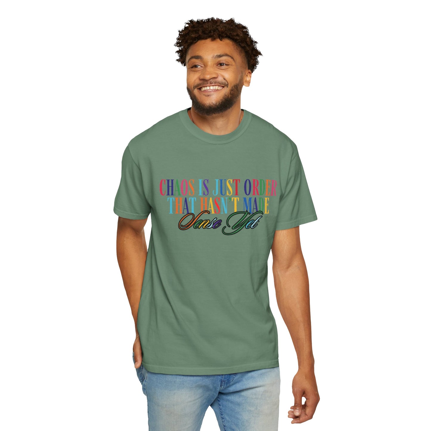 Colorful Chaos Quote T-Shirt, Inspirational Tee, Motivational Shirt, Gift for Friends, Self-Care Apparel, Casual Wear