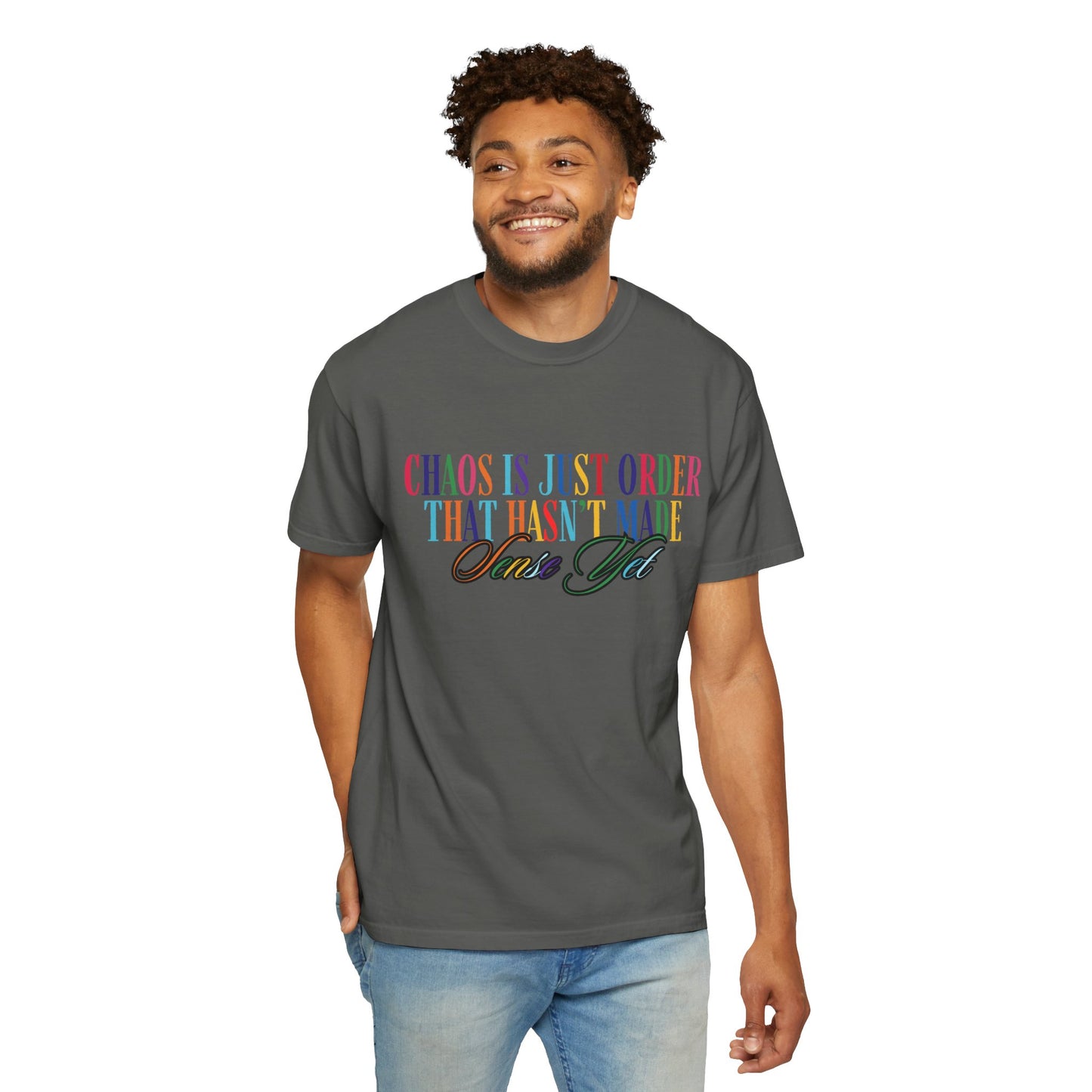 Colorful Chaos Quote T-Shirt, Inspirational Tee, Motivational Shirt, Gift for Friends, Self-Care Apparel, Casual Wear