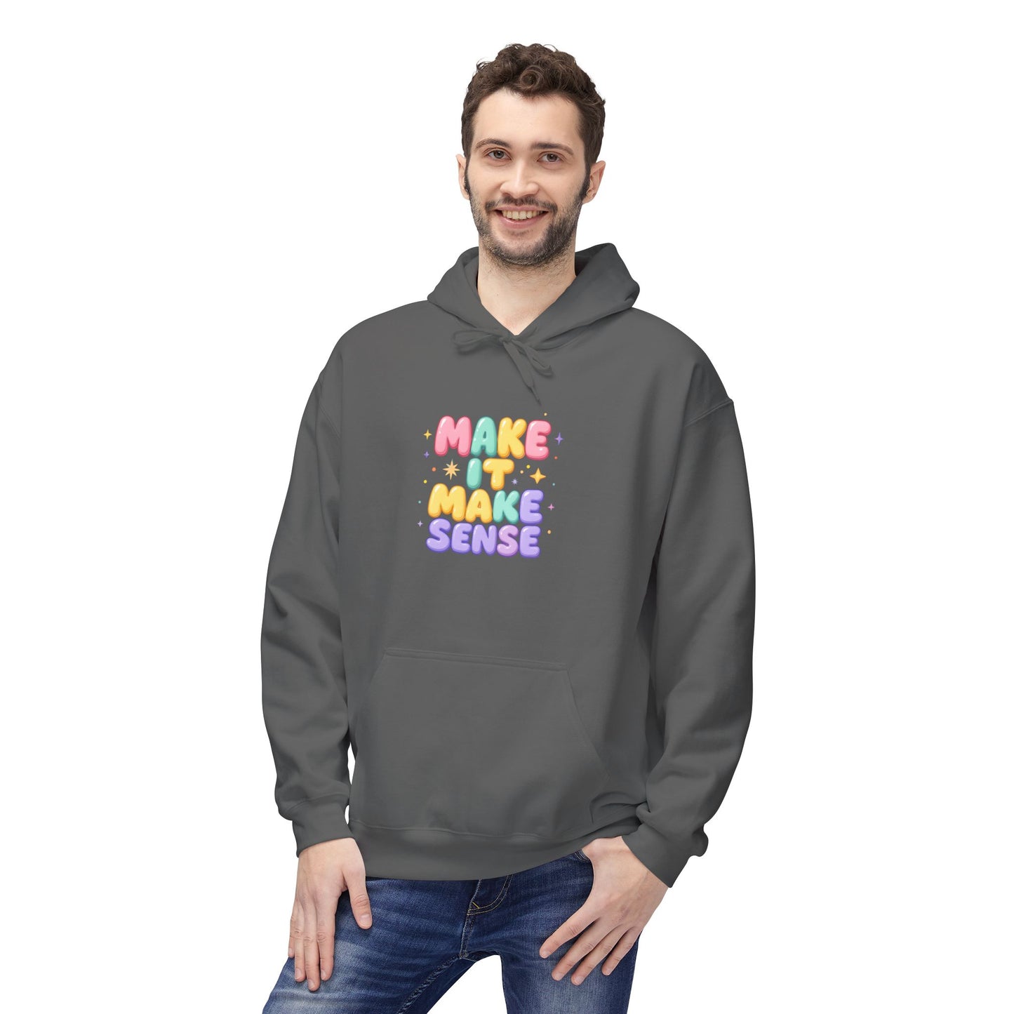 Make It Make Sense Hoodie - Unisex Midweight Fleece