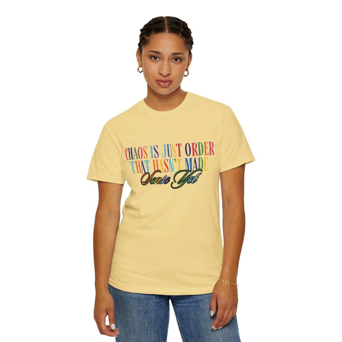 Colorful Chaos Quote T-Shirt, Inspirational Tee, Motivational Shirt, Gift for Friends, Self-Care Apparel, Casual Wear