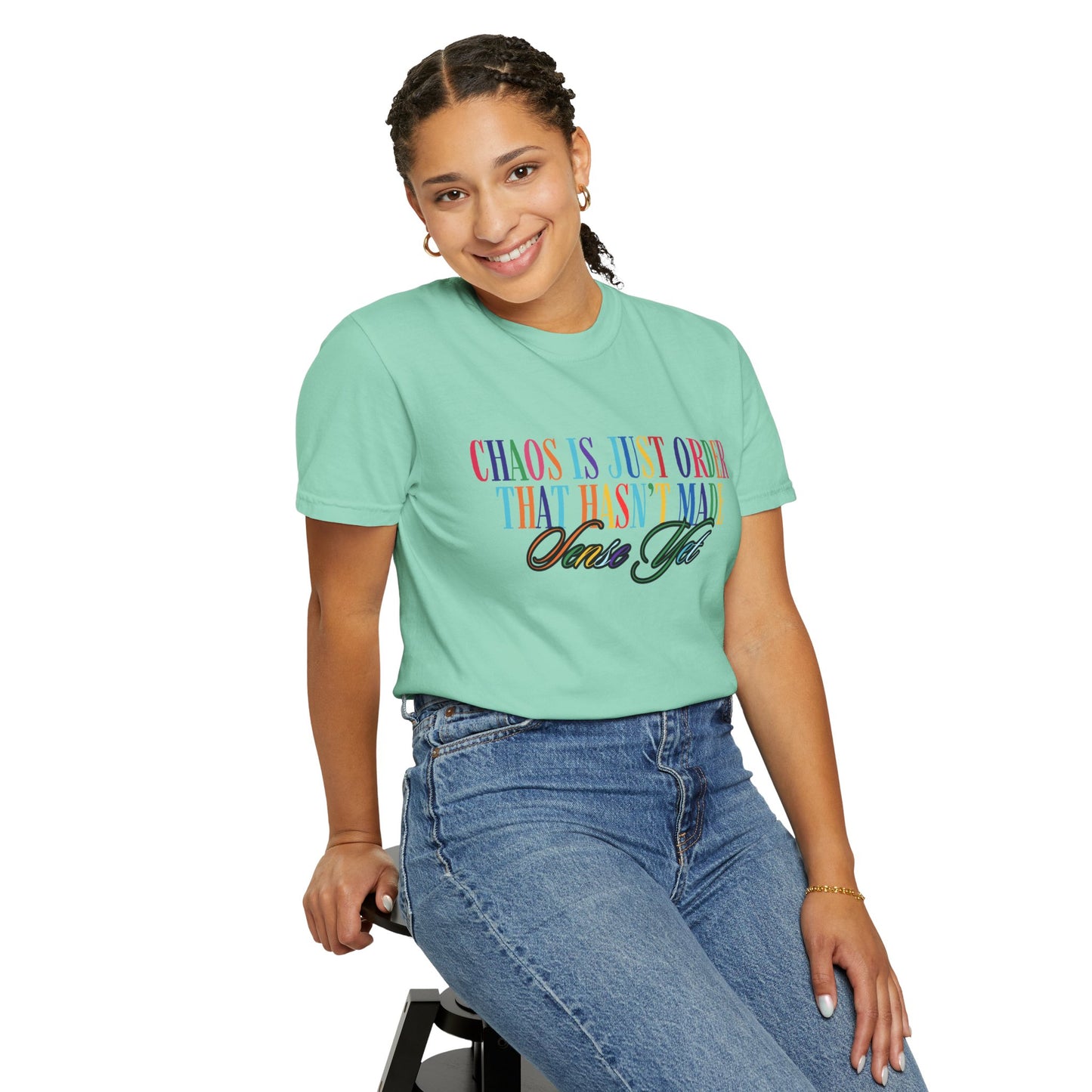 Colorful Chaos Quote T-Shirt, Inspirational Tee, Motivational Shirt, Gift for Friends, Self-Care Apparel, Casual Wear