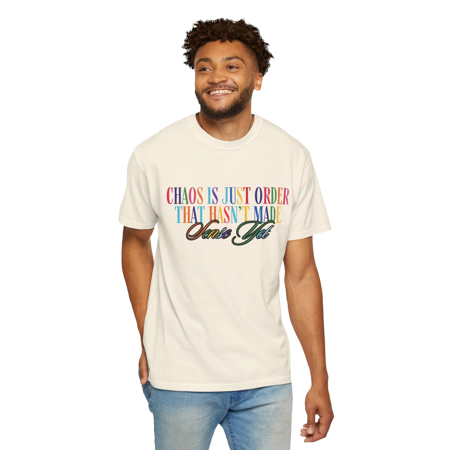 Colorful Chaos Quote T-Shirt, Inspirational Tee, Motivational Shirt, Gift for Friends, Self-Care Apparel, Casual Wear