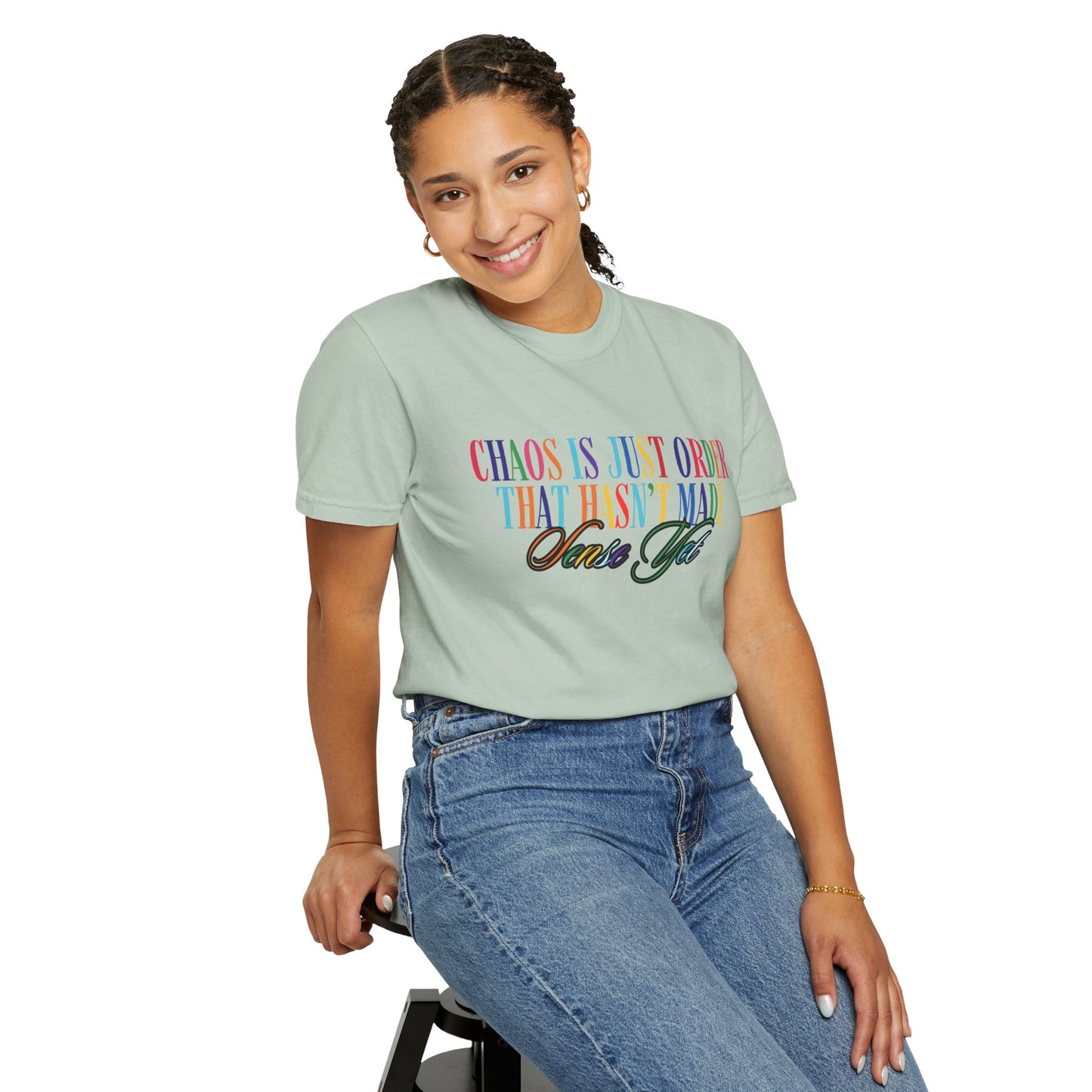 Colorful Chaos Quote T-Shirt, Inspirational Tee, Motivational Shirt, Gift for Friends, Self-Care Apparel, Casual Wear