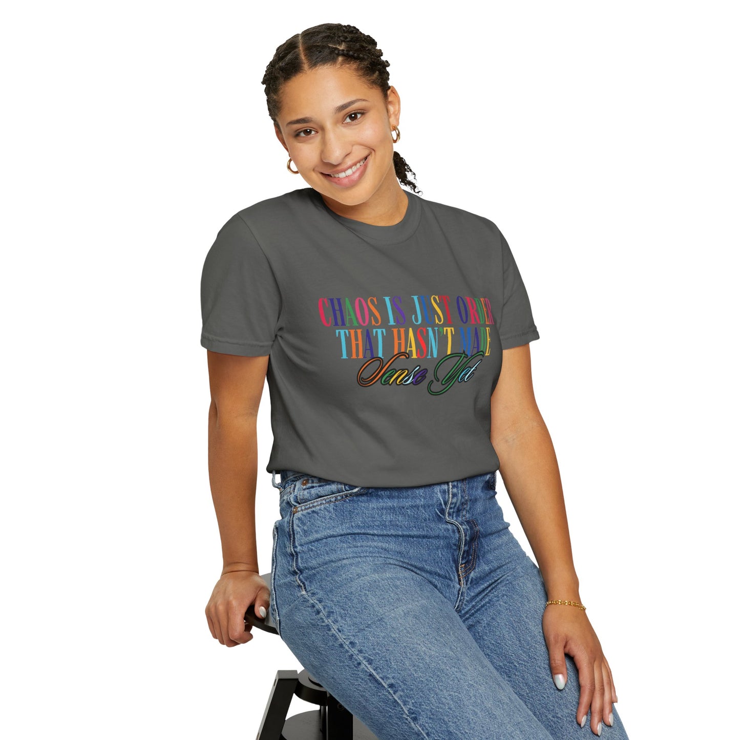 Colorful Chaos Quote T-Shirt, Inspirational Tee, Motivational Shirt, Gift for Friends, Self-Care Apparel, Casual Wear