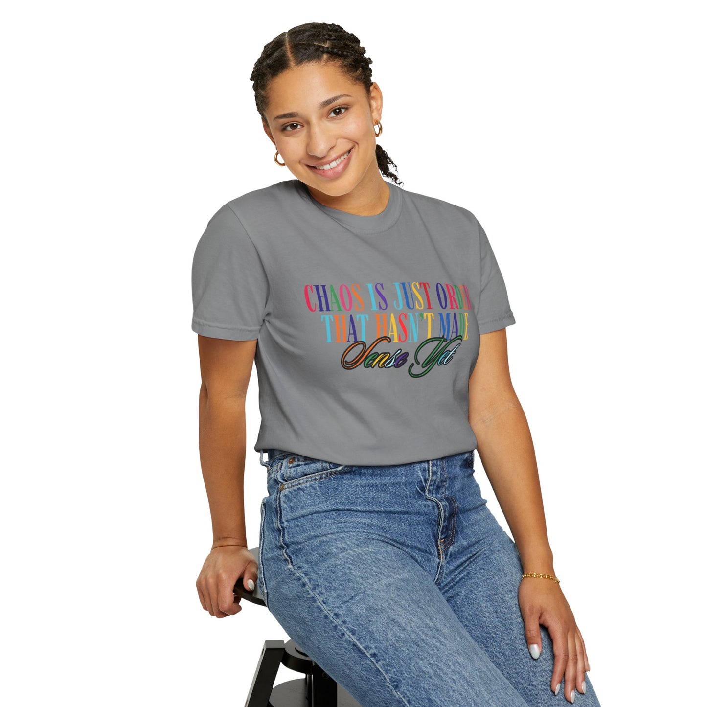Colorful Chaos Quote T-Shirt, Inspirational Tee, Motivational Shirt, Gift for Friends, Self-Care Apparel, Casual Wear