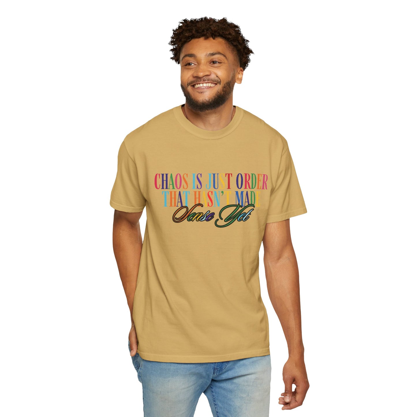Colorful Chaos Quote T-Shirt, Inspirational Tee, Motivational Shirt, Gift for Friends, Self-Care Apparel, Casual Wear