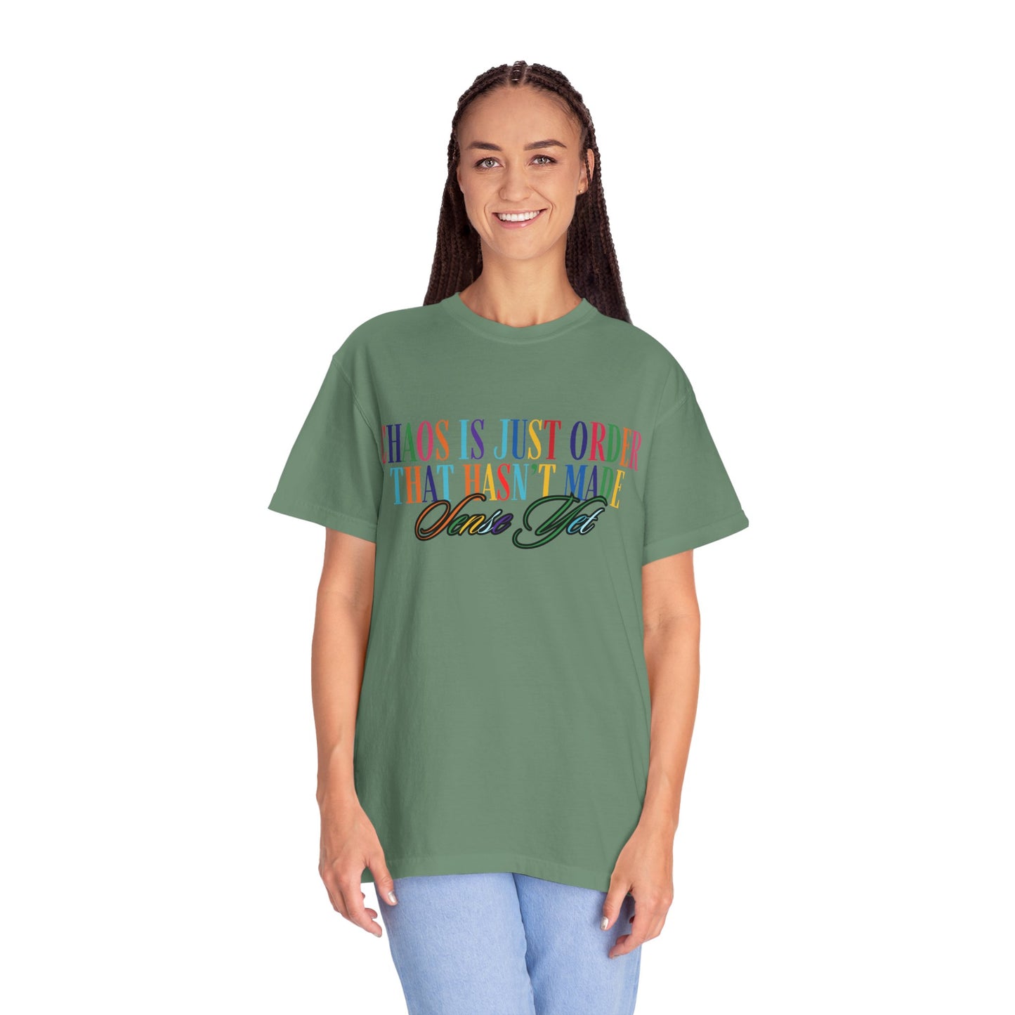 Colorful Chaos Quote T-Shirt, Inspirational Tee, Motivational Shirt, Gift for Friends, Self-Care Apparel, Casual Wear