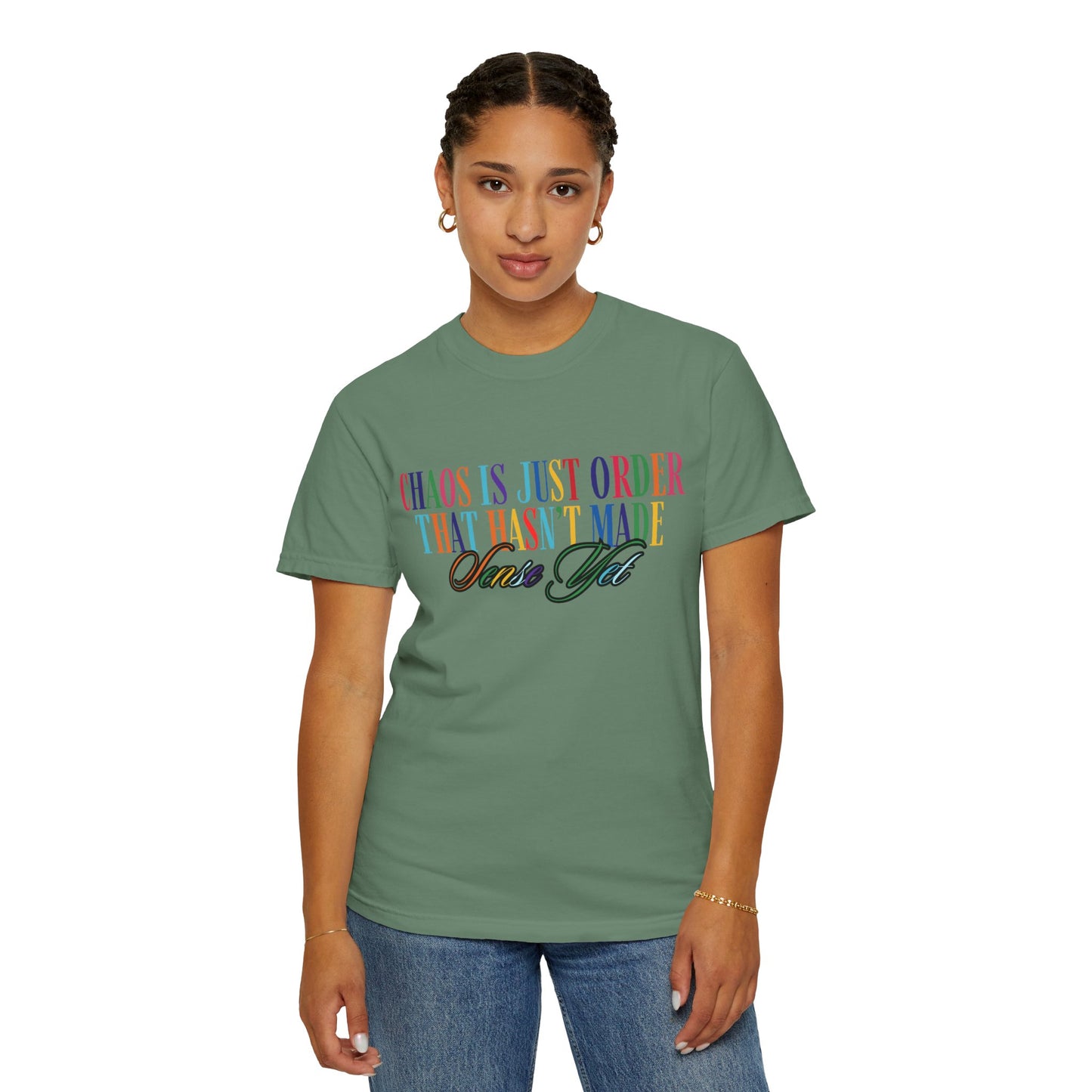 Colorful Chaos Quote T-Shirt, Inspirational Tee, Motivational Shirt, Gift for Friends, Self-Care Apparel, Casual Wear