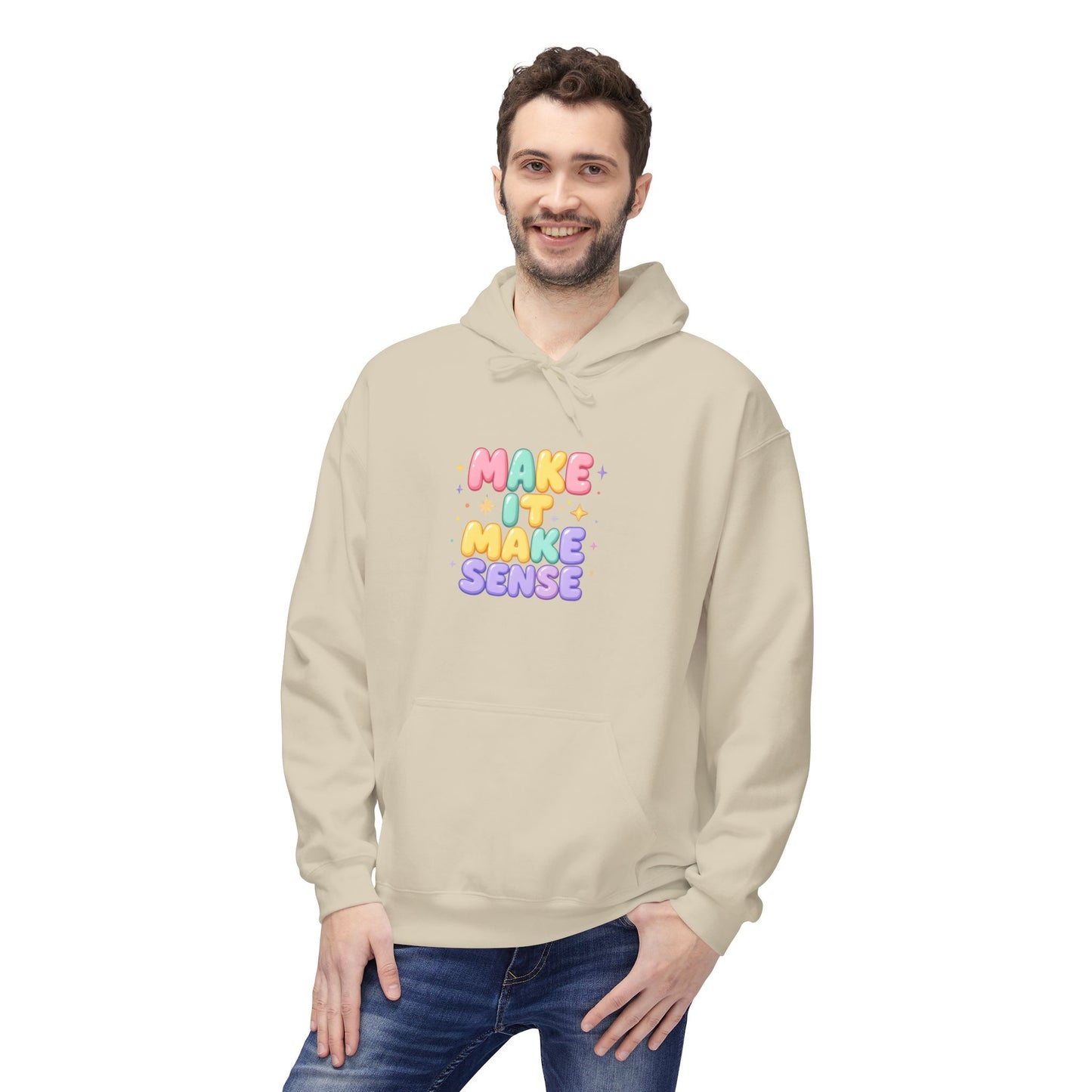 Make It Make Sense Hoodie - Unisex Midweight Fleece