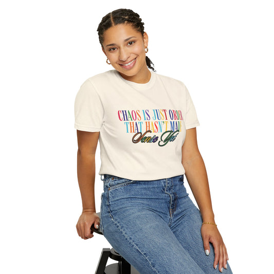 Colorful Chaos Quote T-Shirt, Inspirational Tee, Motivational Shirt, Gift for Friends, Self-Care Apparel, Casual Wear