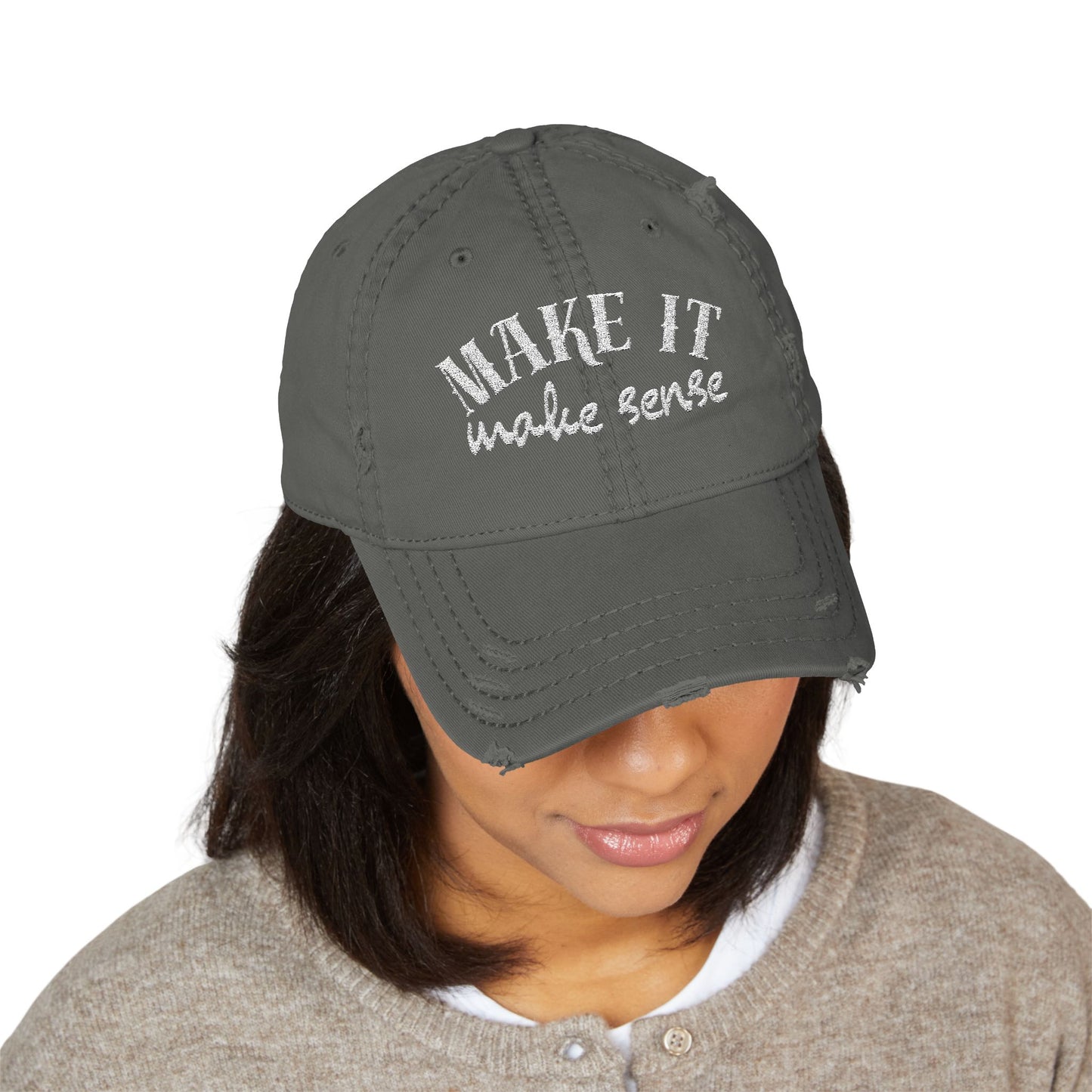 Distressed Dad Hat 'Make It Make Sense'