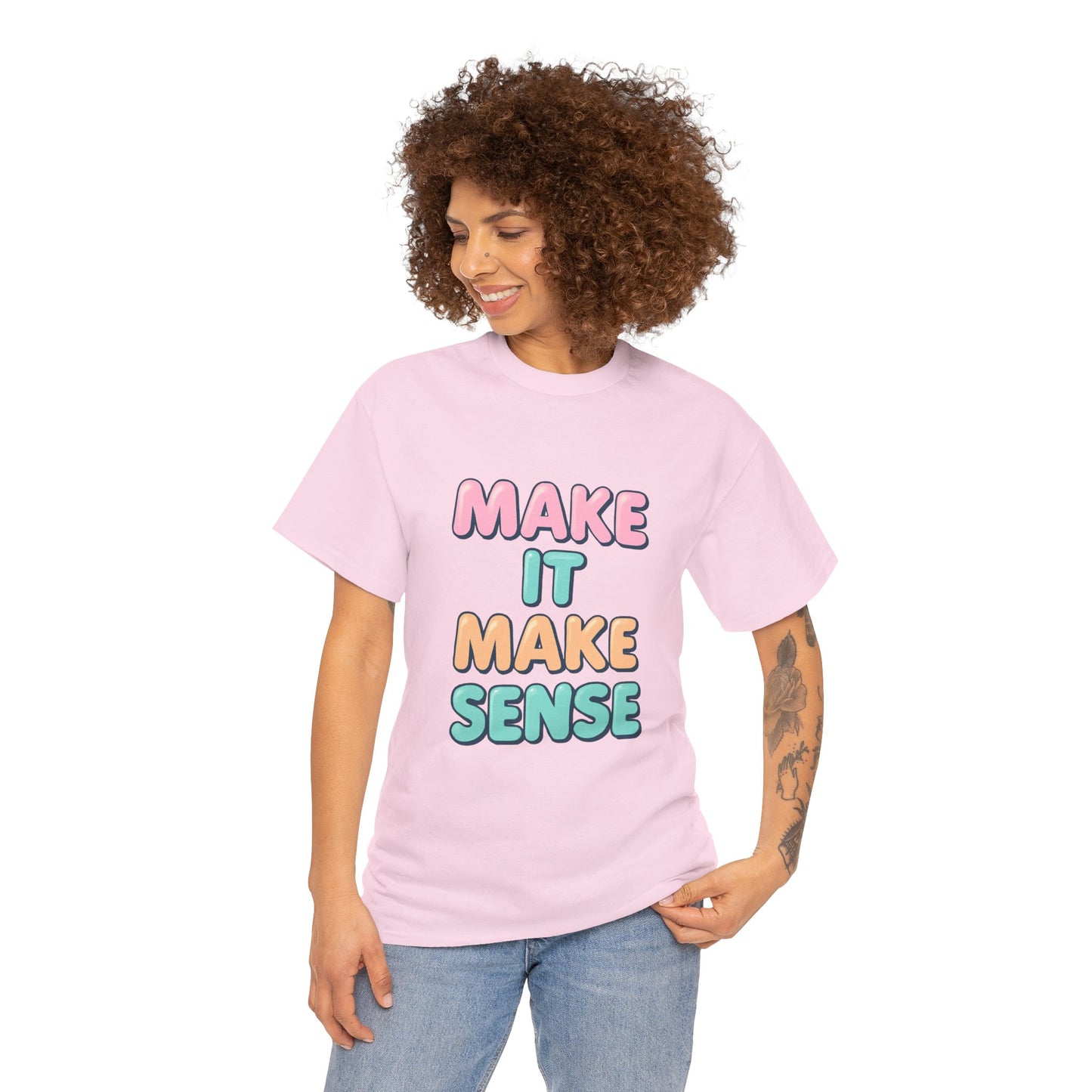 Unisex Heavy Cotton Make It Make Sense Tee