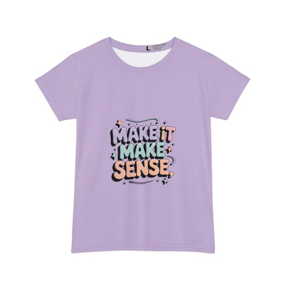 Make It Make Sense Short Sleeve Tee