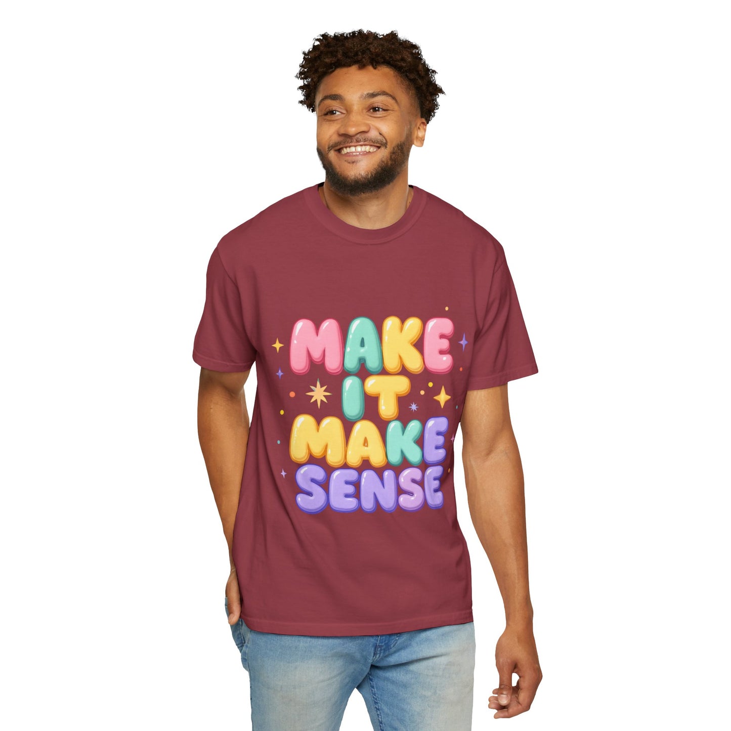 Unisex Garment-Dyed T-Shirt with 'Make It Make Sense'