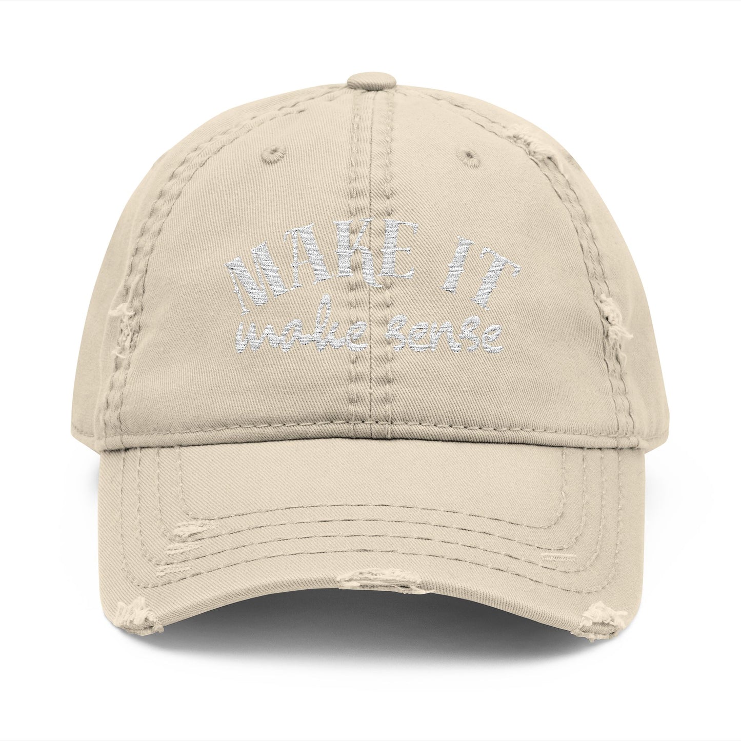 Distressed Dad Hat 'Make It Make Sense'