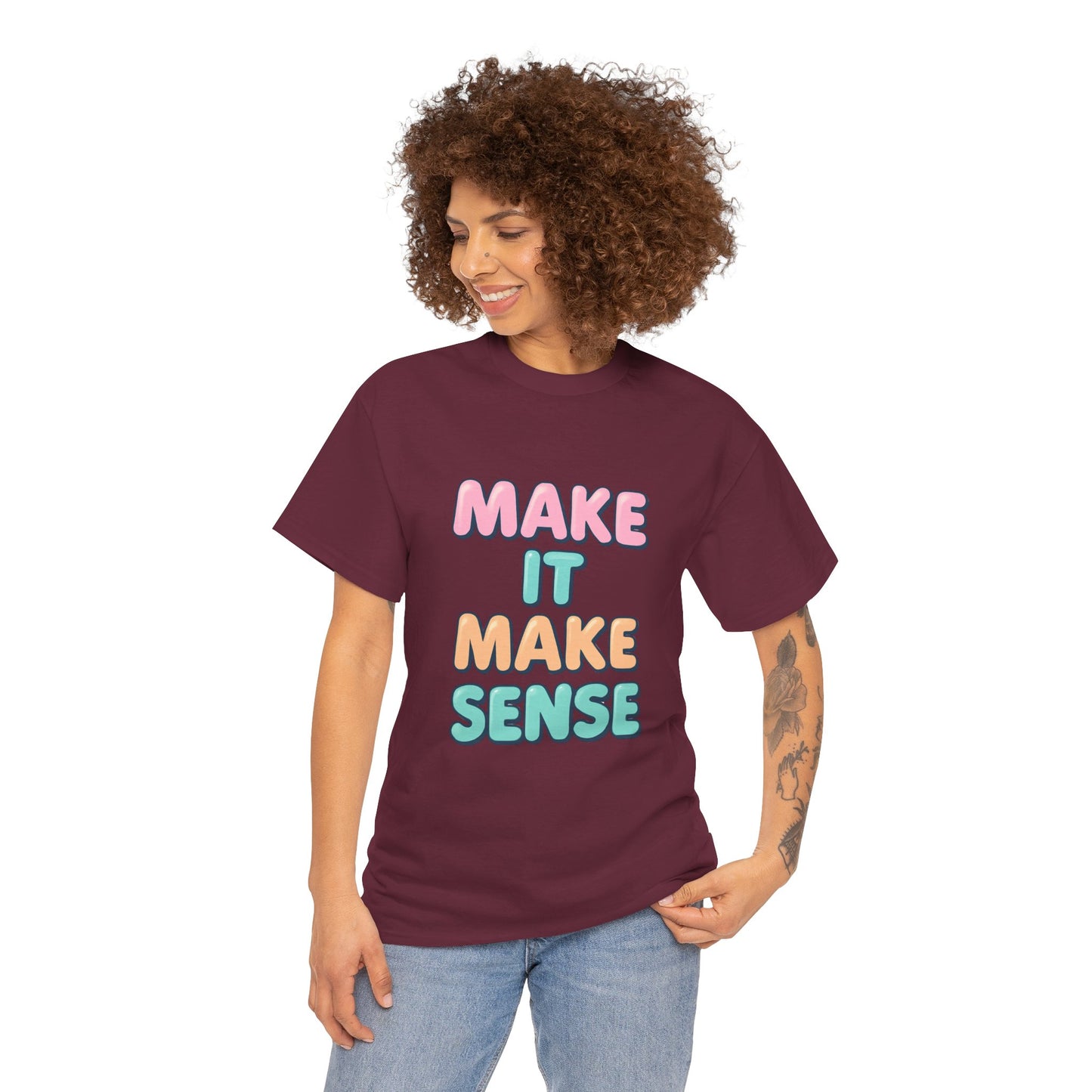 Unisex Heavy Cotton Make It Make Sense Tee