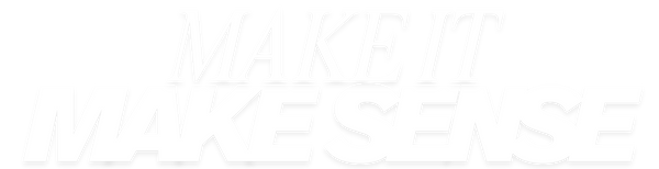 Make It Make Sense